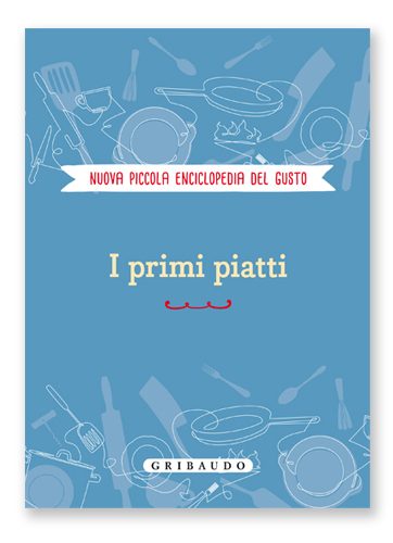 Nuova enciclopedia del gusto - Primi piatti