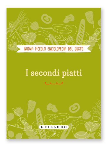 Nuova enciclopedia del gusto - Secondi piatti