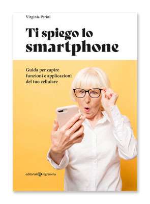 Ti spiego lo smartphone
