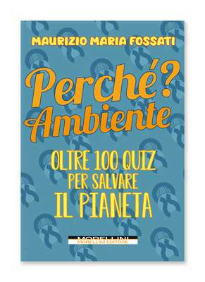 I perchè dell'ambiente