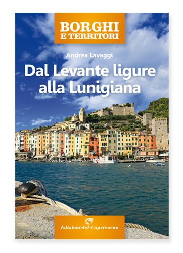 Borghi e territori dal Levante ligure alla Lunigiana