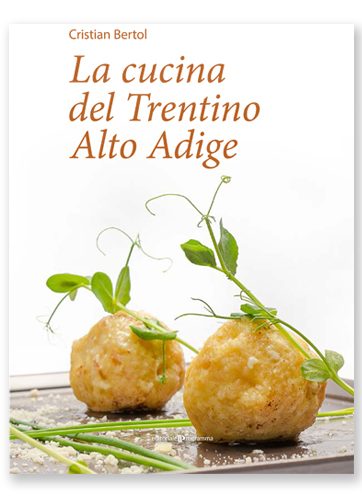 La cucina del Trentino Alto Adige