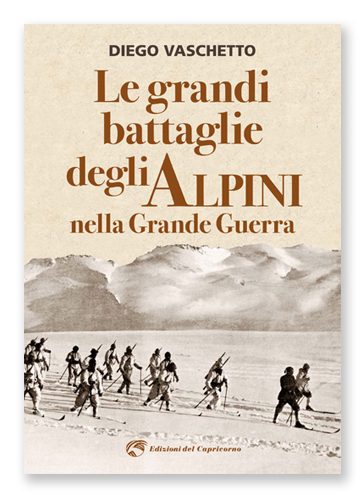Le grandi battaglie degli Alpini