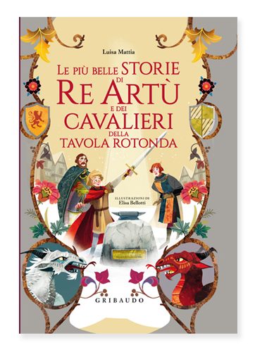 Le più belle storie dei Cavalieri della Tavola Rotonda