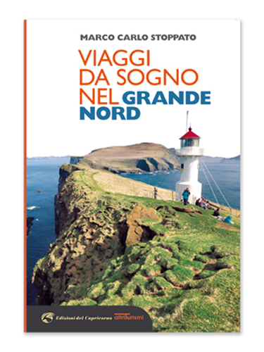 Viaggi da sogno nel grande nord