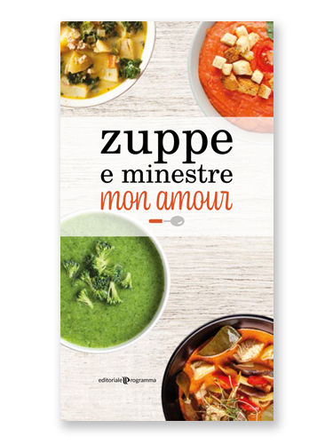 Zuppe e minestre mon amour